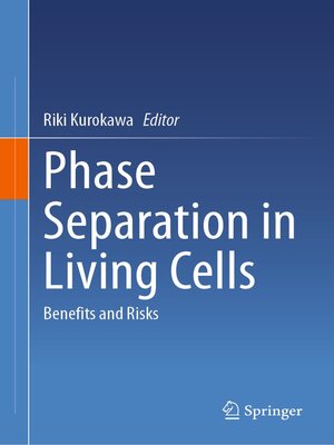 cover image of Phase Separation in Living Cells